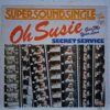 Secret Service – Oh Susie – Disc Vinil MAXI 45 RPM VG VG+ (lotH)