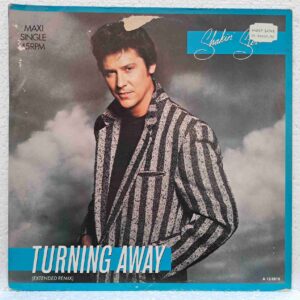 Shakin' Stevens – Turning Away (Extended Remix) (2) Shakin' Stevens – Turning Away (Extended Remix) – Disc Vinil MAXI 45 RPM VG VG+ (lotB)