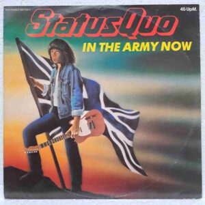 Status Quo – In The Army Now (2) Status Quo – In The Army Now - Disc Vinil MAXI 45 EX