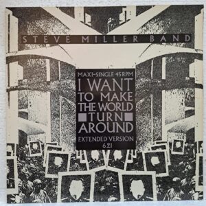 Steve Miller Band – I Want To Make The World Turn Around Slinky (2) Steve Miller Band – I Want To Make The World Turn Around Slinky – Disc Vinil MAXI VG VG+ (lotE)