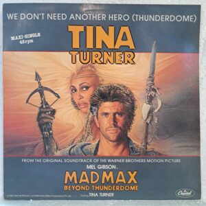 Tina Turner – We Don't Need Another Hero (Thunderdome) (2) Tina Turner – We Don't Need Another Hero (Thunderdome) – Disc Vinil MAXI VG (lotD)