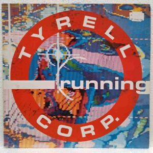 Tyrell Corp. – Running (2) Tyrell Corp. – Running – Disc Vinil MAXI 45 RPM VG (lotB)