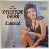 Valerie Dore – Lancelot (Extended Version) (2) Valerie Dore – Lancelot (Extended Version) – Disc Vinil MAXI VG VG+ (lotE)