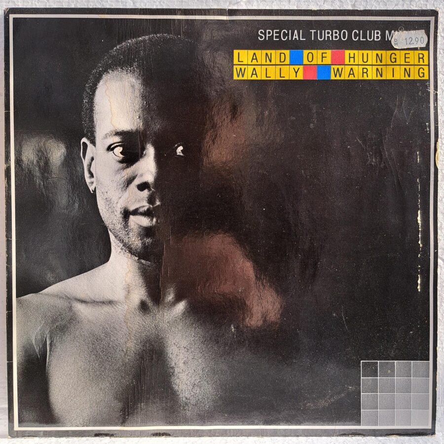 Wally Warning – Land Of Hunger (Special Turbo Club Mix) Disc VINIL LP VG VG+ Wally Warning – Land Of Hunger (Special Turbo Club Mix) Disc VINIL MAXI VG VG+