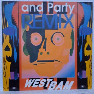WestBam – And party (2) WestBam – And party – Disc Vinil MAXI 45 RPM VG VG+(lotB)