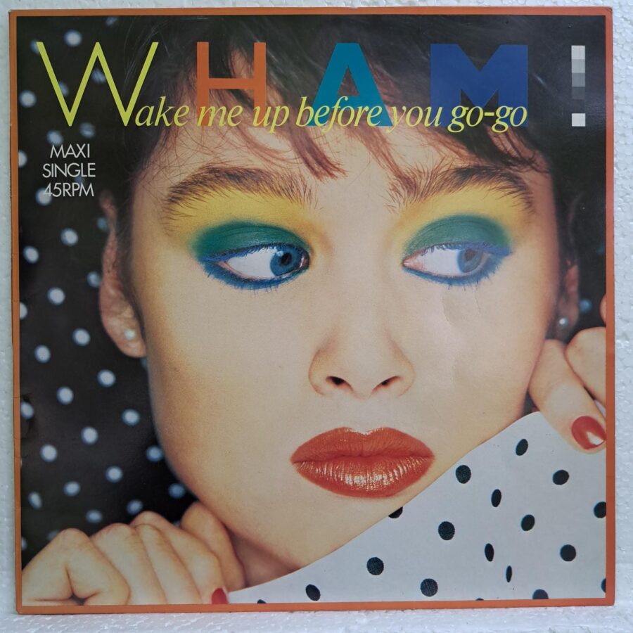 Wham! – Wake Me Up Before You Go-Go – Disc Vinil MAXI VG (lotB)