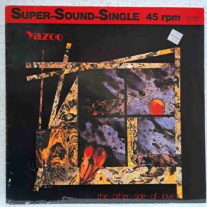 Yazoo – The Other Side Of Love (2) Yazoo – The Other Side Of Love – Disc Vinil MAXI 45 RPM VG+ (lotM)