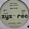 Max-Him – Lady Fantasy (Remix)  No Escape (Remix) - Disc Vinil MAXI Single VG+