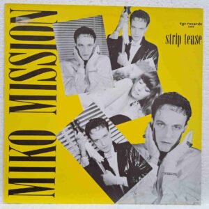 Miko Mission – Strip Tease - Disc Vinil Maxi-Single EX SKU8 (3) Miko Mission – Strip Tease - Disc Vinil Maxi-Single EX