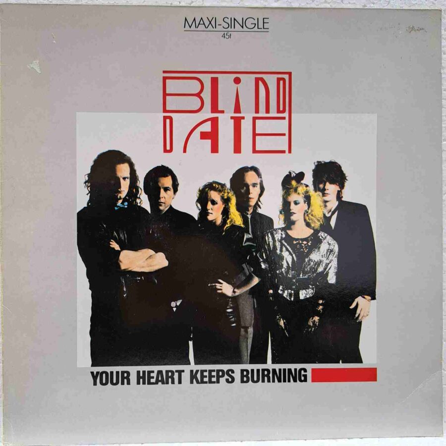 Blind Date – Your Heart Keeps Burning - Disc Vinil Maxi Single sku8 (3) Blind Date – Your Heart Keeps Burning - Disc Vinil Maxi Single EX (copie)