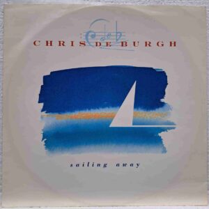 Chris De Burgh – Sailing Away SKU3 (2) Chris De Burgh – Sailing Away – Disc Vinil Single VG