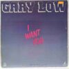 Gary Low – I Want You SKU1 (1) Gary Low – I Want You – Disc Vinil MAXI 45 RPM VG