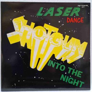 Laser Dance – Shotgun (Into The Night) - Disc Vinil LP maxi single (3) Laser Dance – Shotgun (Into The Night) - Disc Vinil LP maxi single EX