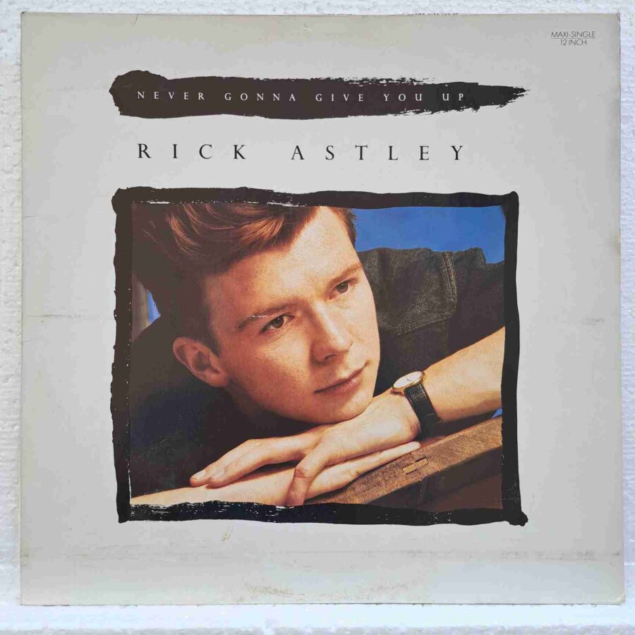 Rick Astley – Never Gonna Give You Up SKU11 (2) Rick Astley – Never Gonna Give You Up - Disc Vinil MAXI 45 RPM VG+