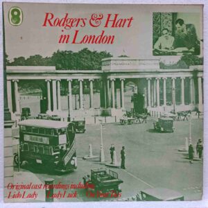 Rodgers & Hart In London SKU3 (2) Rodgers & Hart In London – Lido Lady, Lady Luck, Evergreen, Peggy Ann - Disc Vinil LP VG UK