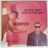 Scotch ‎– Delirio Mind (New Version) - Disc Vinil MAXI 45 RPM VG+
