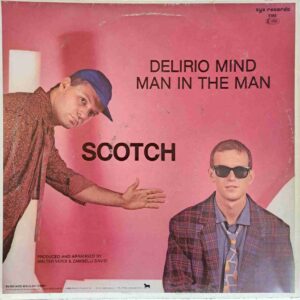 Scotch ‎– Delirio Mind (New Version) - Disc Vinil MAXI 45 RPM VG+
