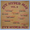 ZYX Hyper Mix Vol. 2 SKU2 (2) ZYX Hyper Mix Vol. 2 - Primadonna, Cruisin' Gang, Valerie Dore, Mike Rogers, Charlie - Disc Vinil LP VG+