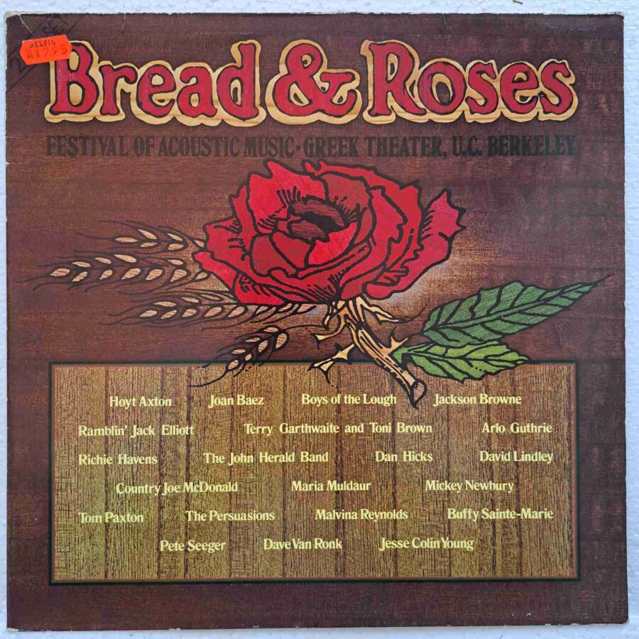 Bread & Roses Festival Of Acoustic Music SKU2 (2) Bread & Roses Festival Of Acoustic Music - Jesse Colin Young, Dave Van Ronk, Pete Seeger, Arlo Guthrie, Joan Baez - Disc VINIL 2LP VG+