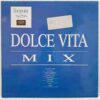 Dolce Vita Mix SKU2 (2) Dolce Vita Mix - Ryan Paris, RAF, Den Harrow, Gary Low, Righeira - Disc VINIL LP VG+