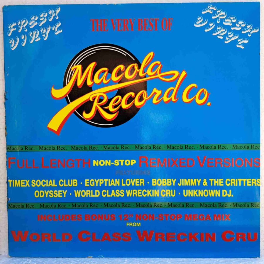 The Very Best Of Macola Vol. 1 SKU2 (2) The Very Best Of Macola Vol. 1 - Bobby Jimmy, Egyptian Lover, J.J. Fad, Odyssey, World Class Wreckin Cru - Disc VINIL 2LP VG+