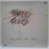 Trio Rio – New York - Rio - Tokyo SKU2 (3) Trio Rio – New York - Rio - Tokyo - Disc VINIL MAXI 45 RPM VG+