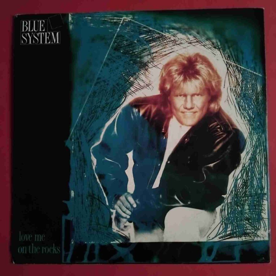 Blue System – Love Me On The Rocks (2) Blue System – Love Me On The Rocks - Disc VINIL Single 7" VG+