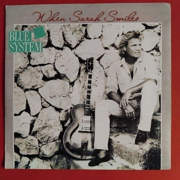 Blue System – When Sarah Smiles (2) Blue System – When Sarah Smiles - Disc VINIL Single 7" VG VG+