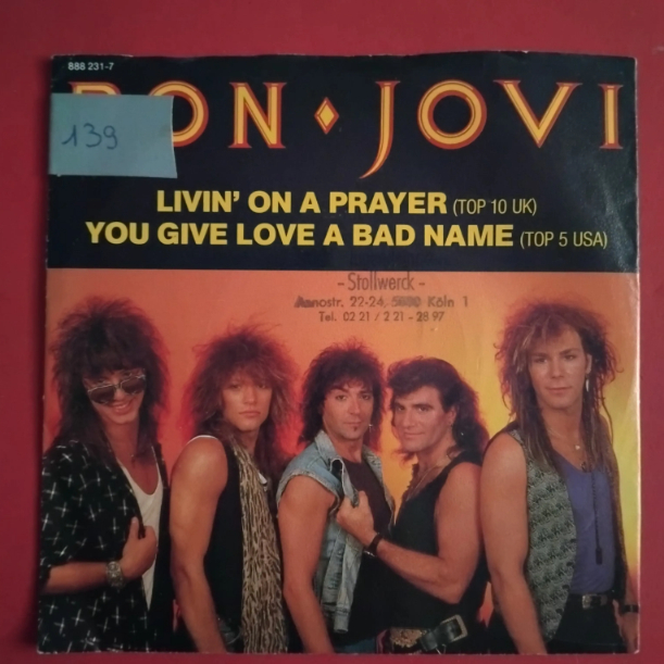 Bon Jovi – Livin' On A Prayer You Give Love A Bad Name (3) Bon Jovi – Livin' On A Prayer / You Give Love A Bad Name - Disc VINIL Single 7" VG VG+