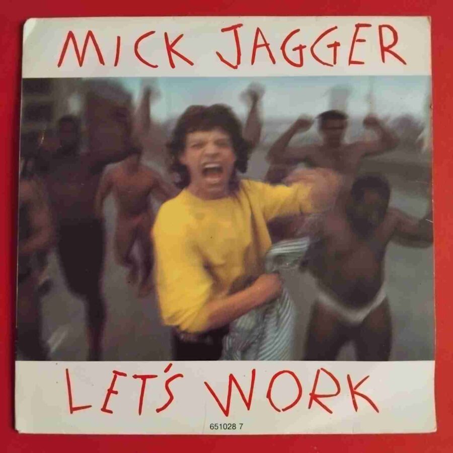 Mick Jagger – Let's Work (1) Mick Jagger – Let's Work - Disc VINIL Single 7" VG+