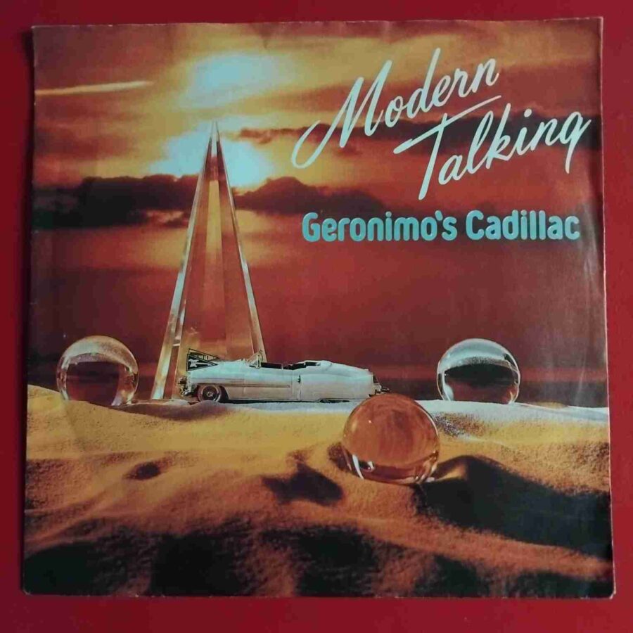 Modern Talking – Geronimo's Cadillac (2) Modern Talking – Geronimo's Cadillac - Disc VINIL Single 7" VG+