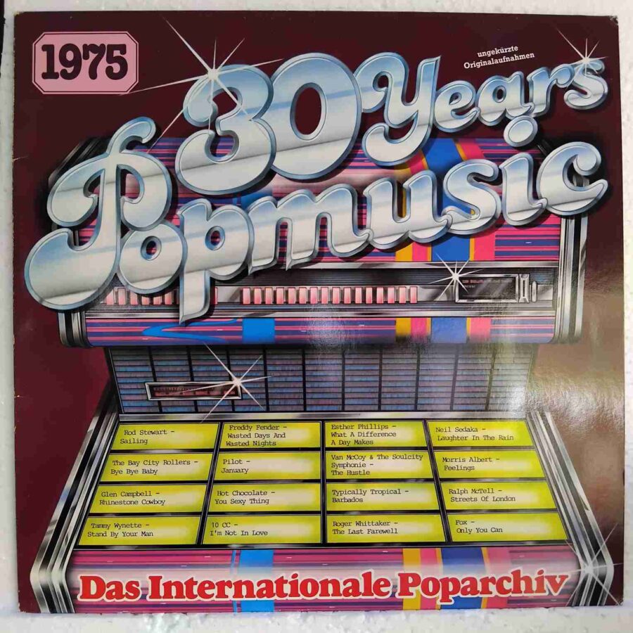30 Years Popmusic 1957 SKU8 (2) 30 Years Popmusic 1975- Rod Stewart, Glen Campbell, Tammy Wynette, Hot Chocolate- Disc Vinil LP EX