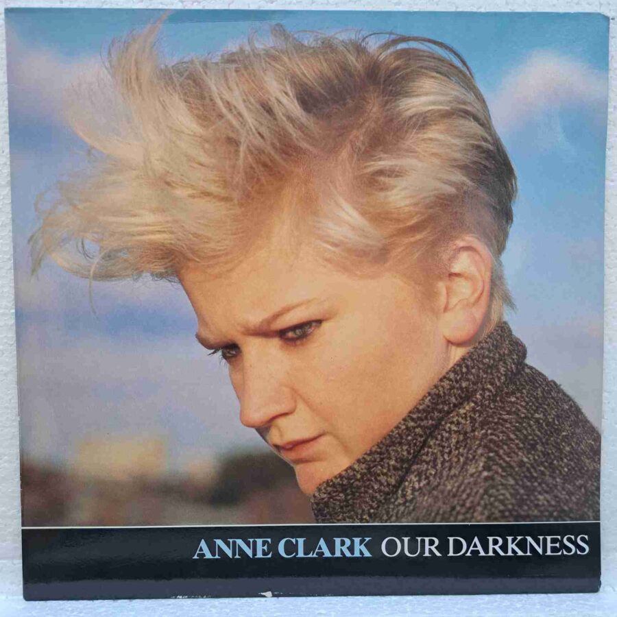 Anne Clark – Our Darkness - Disc VINIL MAXI 45 RPM EX