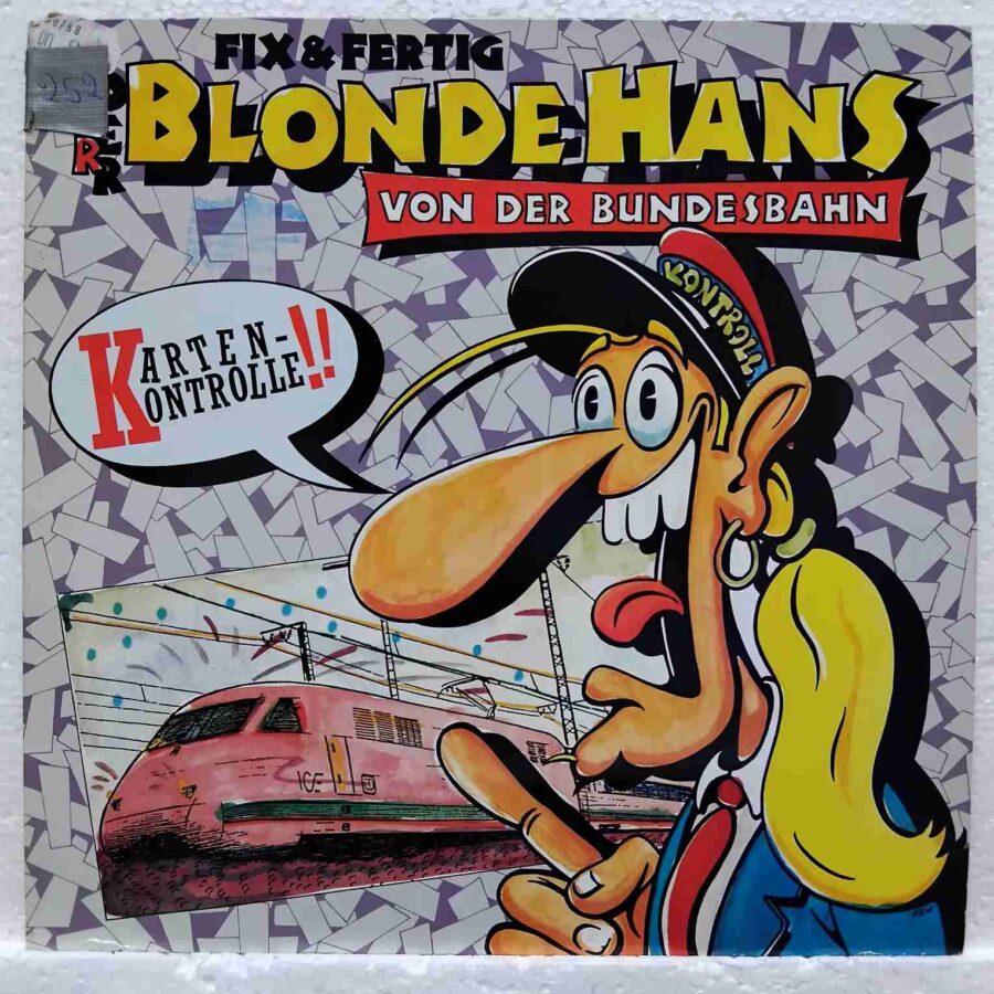 Fix & Fertig – Der Blonde Hans Von Der Bundesbahn SKU9 (2) Fix & Fertig – Der Blonde Hans Von Der Bundesbahn - Disc Vinil MAXI 45 RPM VG+
