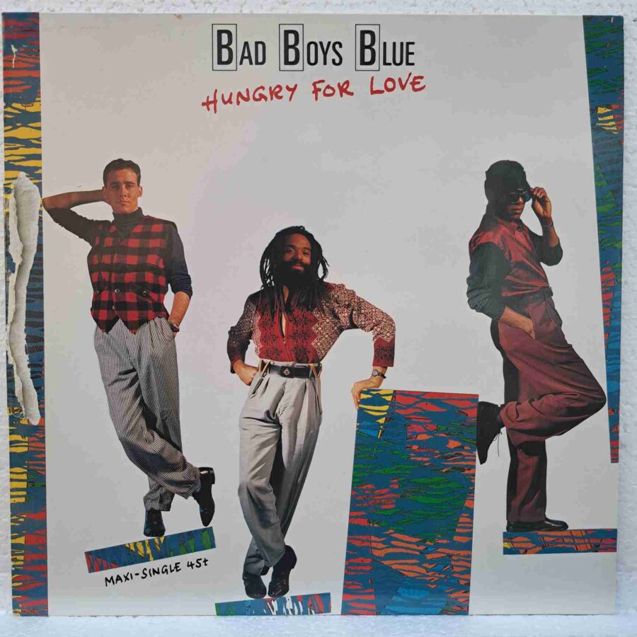 Bad Boys Blue – Hungry For Love (2) Bad Boys Blue – Hungry For Love - Disc VINIL MAXI 45 RPM EX