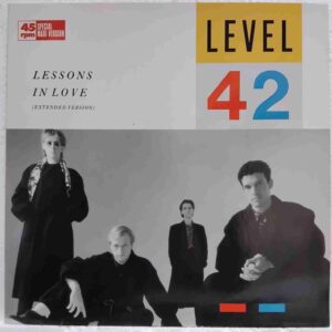 Level 42 – Lessons In Love (Extended Version) (2) Level 42 – Lessons In Love (Extended Version) - Disc VINIL MAXI 45 RPM EX