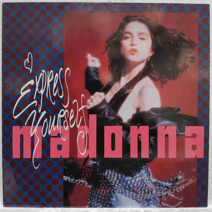 Madonna – Express Yourself (2) Madonna – Express Yourself - Disc VINIL MAXI 45 RPM EX