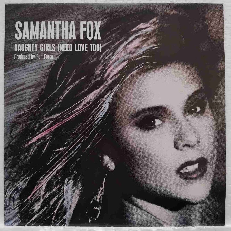 Samantha Fox – Naughty Girls (Need Love Too) (2) Samantha Fox – Naughty Girls (Need Love Too) - Disc VINIL MAXI 45 RPM EX