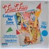 Fun Fun – Colour My Love SKU8 (2) Fun Fun – Colour My Love - Disc VINIL MAXI 45 RPM EX
